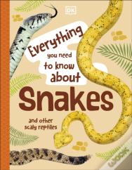 Everything You Need To Know About Snakes