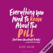 Everything You Need To Know About The Pill (But Were Too Afraid To Ask)