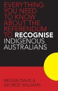 Everything You Need To Know About The Referendum To Recognise Indigenous Australians