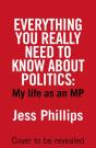 Everything You Really Need To Know About Politics - Preview