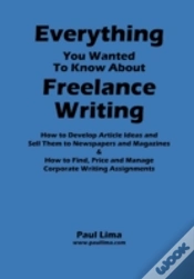 Capa do artigo Everything You Wanted To Know About Freelance Writing