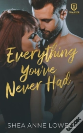 Everything You'Ve Never Had