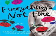 Everything'S Not Fine