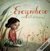 Everywhere And All Around
