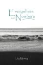 Everywhere And Nowhere - Preview