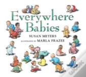 Everywhere Babies (Padded Board Book)
