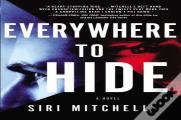 Everywhere To Hide