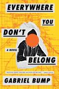 Everywhere You Don'T Belong