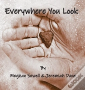 Everywhere You Look