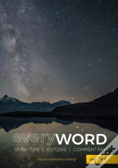 Everyword: Luke 1-13:21: Scripture - Out