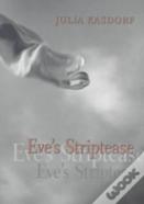 Eve'S Striptease