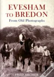 Capa do artigo Evesham To Bredon From Old Photographs