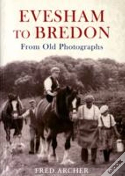 Capa do artigo Evesham To Bredon From Old Photographs