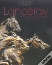 Evgueni Alexanderovitch Lanceray ; Le Sculpteur Russe Du Cheval