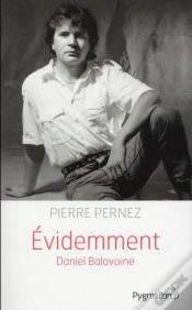 Capa do artigo Évidemment, Biographie De Daniel Balavoine