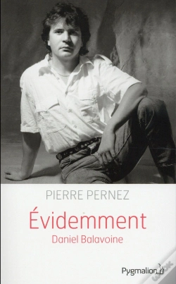 Capa do artigo Évidemment, Biographie De Daniel Balavoine