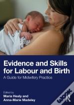 Evidence And Skills For Labour And Birth