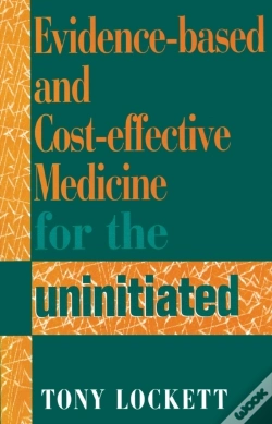 Capa do artigo Evidence-Based And Cost-Effective Medicine For The Uninitiated