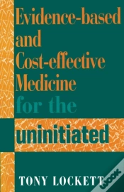Capa do artigo Evidence-Based And Cost-Effective Medicine For The Uninitiated