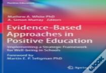 Evidence-Based Approaches In Positive Education