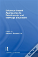 Evidence-Based Approaches To Relationship And Marriage Education