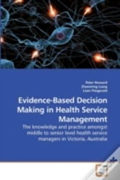 Evidence-Based Decision Making In Health