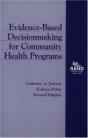 Evidence-Based Decisionmaking For Community Health Programs - Preview