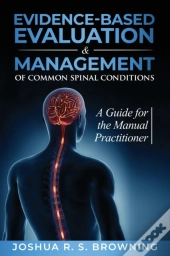 Evidence-Based Evaluation &Amp; Management Of Common Spinal Conditions
