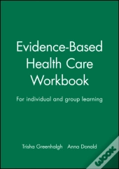 Evidence-Based Health Care Workbook