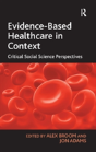 Evidence-Based Healthcare In Context - Preview