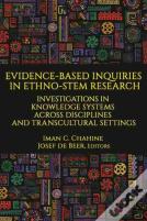 Evidence-Based Inquiries In Ethno-Stem Research