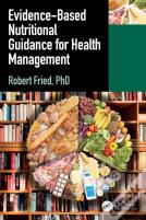 Evidence-Based Nutritional Guidance For Health Management