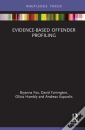 Evidence-Based Offender Profiling
