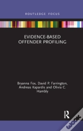 Evidence-Based Offender Profiling