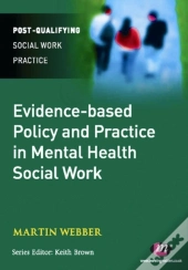 Evidence-Based Policy And Practice In Mental Health Social Work