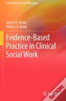 Evidence-Based Practice In Clinical Social Work