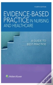 Evidence-Based Practice In Nursing
