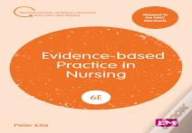 Evidence-Based Practice In Nursing