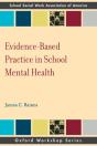 Evidence Based Practice In School Mental Health - Preview