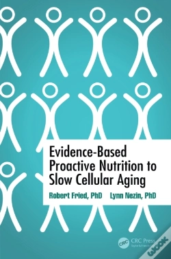 Capa do artigo Evidence-Based Proactive Nutrition To Slow Cellular Aging