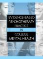 Evidence-Based Psychotherapy Practice In College Mental Health - Preview