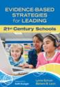 Evidence-Based Strategies For Leading 21st Century Schools - Preview