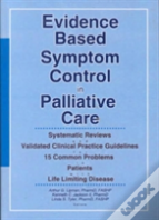 Evidence Based Symptom Control In Palliative Care