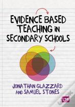 Evidence Based Teaching In Secondary Schools