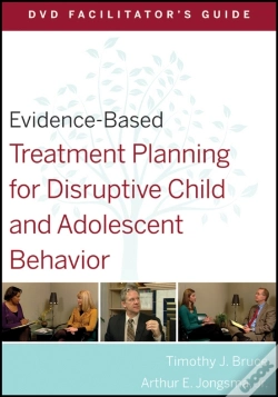 Capa do artigo Evidence-Based Treatment Planning For Disruptive Child And Adolescent Behavior Facilitator'S Guide