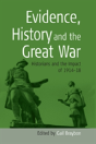 Evidence, History, And The Great War - Preview