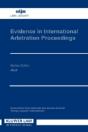 Evidence In International Arbitration Proceedings - Preview