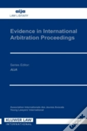 Evidence In International Arbitration Proceedings