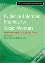 Evidence Informed Practice For Social Work