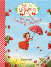Evie And The Strawberry Patch Rescue
